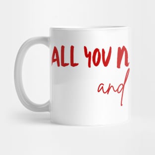 All You Need Is Love... and a Dog (Red Version) Mug